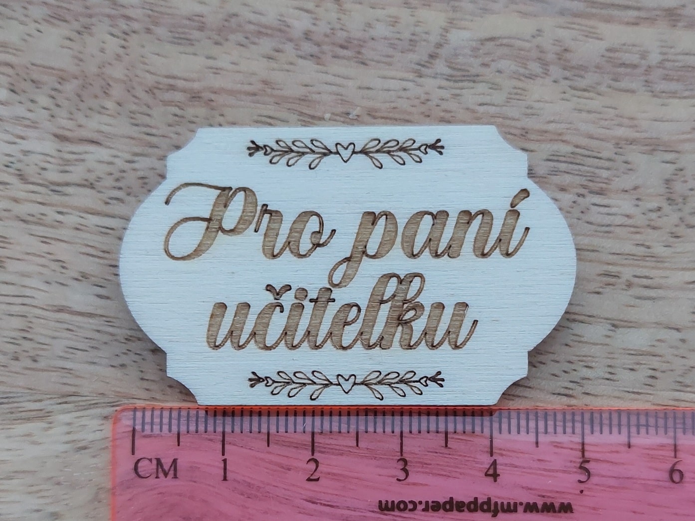Dřevěný nápis PRO PANÍ UČITELKU - 3 x 5 cm