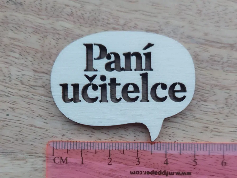 Dřevěný nápis PRO PANÍ UČITELKU - 3,8 x 5 cm