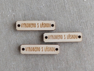 Dřevěný štítek 40 x 10 mm - VYROBENO S LÁSKOU - obdelník