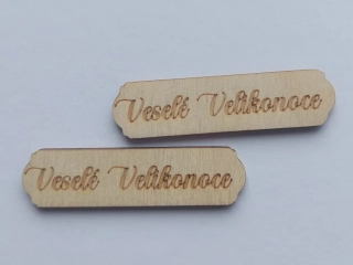 Dřevěný nápis Veselé Velikonoce - 6 x 1,5 cm