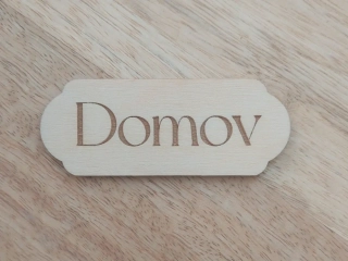 Dřevěná cedulka DOMOV - 7 x 2,5 cm