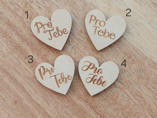 Dřevěné srdíčko PRO TEBE - 2,5 cm
