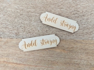 Dřevěná cedulka ANDĚL STRÁŽNÝ - 7 x 2 cm
